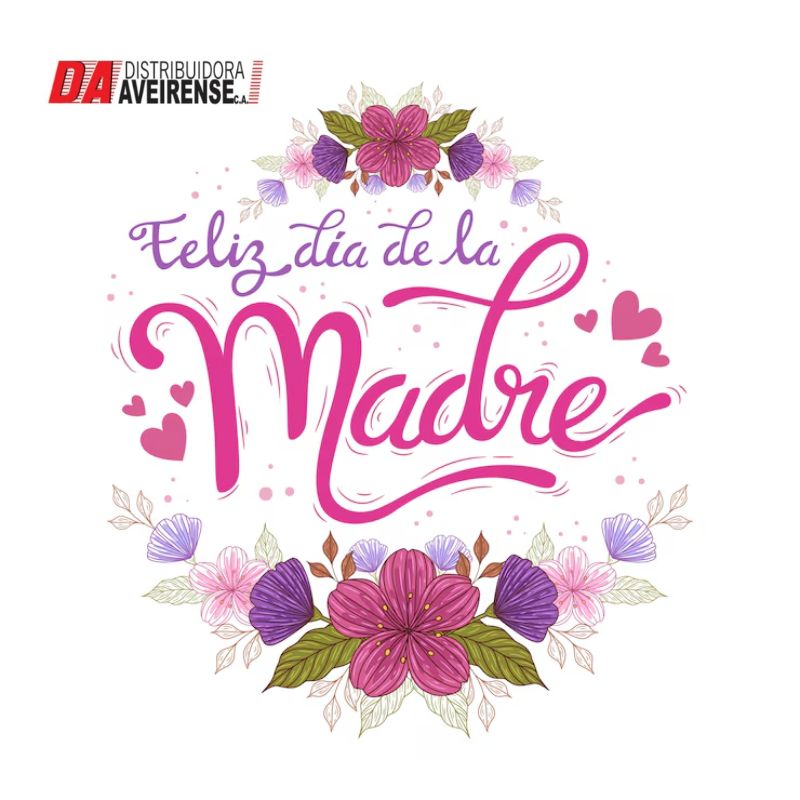 Feliz Dia de las Madres Feliz Dia de las Madres
